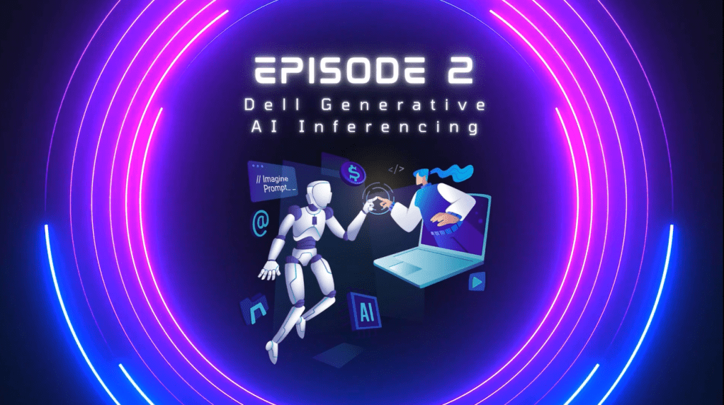 Tech Talk Ep2: Dell Validated Design for Generative AI Inferencing with NVIDIA (Interview & Demo)